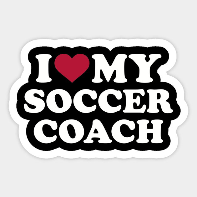 I love my Soccer coach Sticker by Designzz